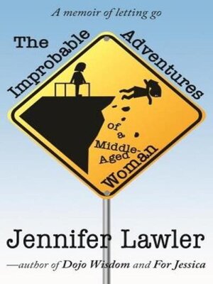 cover image of The Improbable Adventures of a Middle-Aged Woman